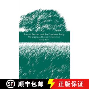 Beckett Prosthetic Samuel 9781349283774 Senses and 4周达 The Body the Modernism Organs