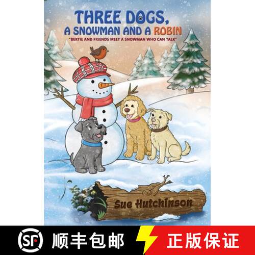 【3-4周达】精装 Three Dogs A Snowman and a Robin [9781835388105]