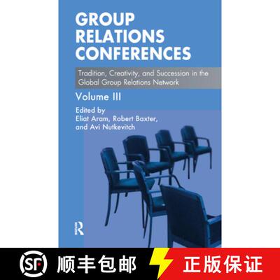 【3-4周达】精装 Group Relations Conferences: Tradition, Creativity, and Succession in the Global Grou... [9780367324704]