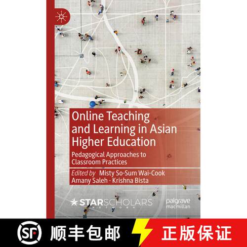 【3-4周达】Online Teaching and Learning in Asian Higher Education: Pedagogical Approaches to Classroo... [9783031381317]