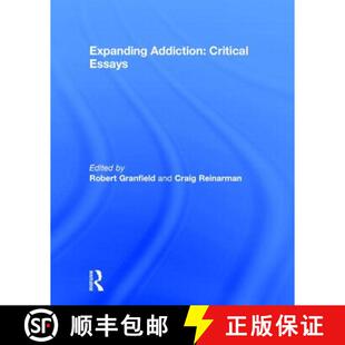 Expanding 4周达 Addiction Critical 9780415843287 Essays