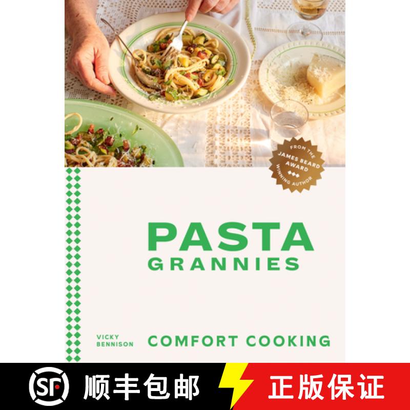 【3-4周达】Pasta Grannies: Comfort Cooking: Traditional Family Recipes from Italy's Best Home Cooks [9781784885243]