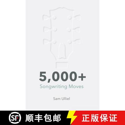 【3-4周达】5,000+ Songwriting Moves: To Get Your Creative Juices Flowing [9789657489130]