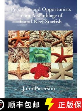 【3-4周达】Persisters and Opportunists in an Assemblage of Coral-Reef Starfish [9780645782455]