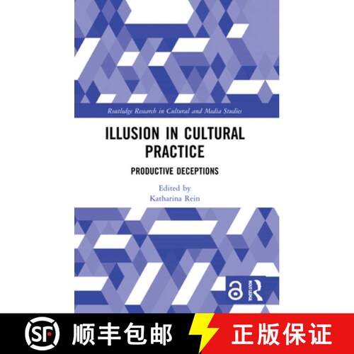 【3-4周达】Illusion in Cultural Practice: Productive Deceptions [9781032036311]