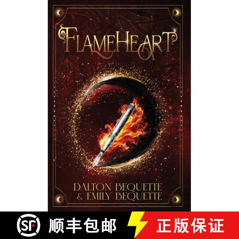 【2-3周达】Flameheart: A Young Adult Portal Fantasy Romance: The Flameheart Chronicles Book One [9781964726250]