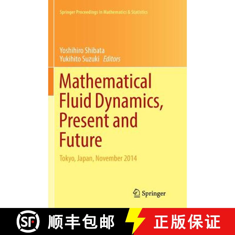 【3-4周达】Mathematical Fluid Dynamics, Present and Future : Tokyo, Japan, November 2014 [9784431567912]