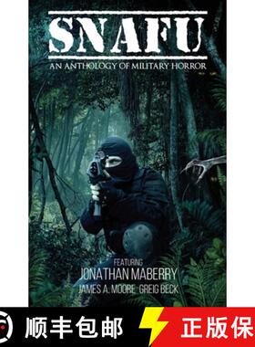 【3-4周达】SNAFU: An Anthology of Military Horror [9780992558109]