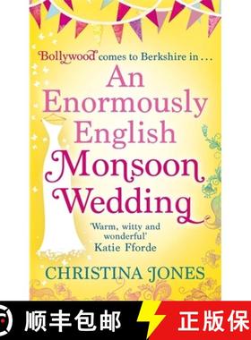 【3-4周达】Enormously English Monsoon Wedding: Monsoon Wedding meets Bend It Like Beckham in this hil... [9780749957131]