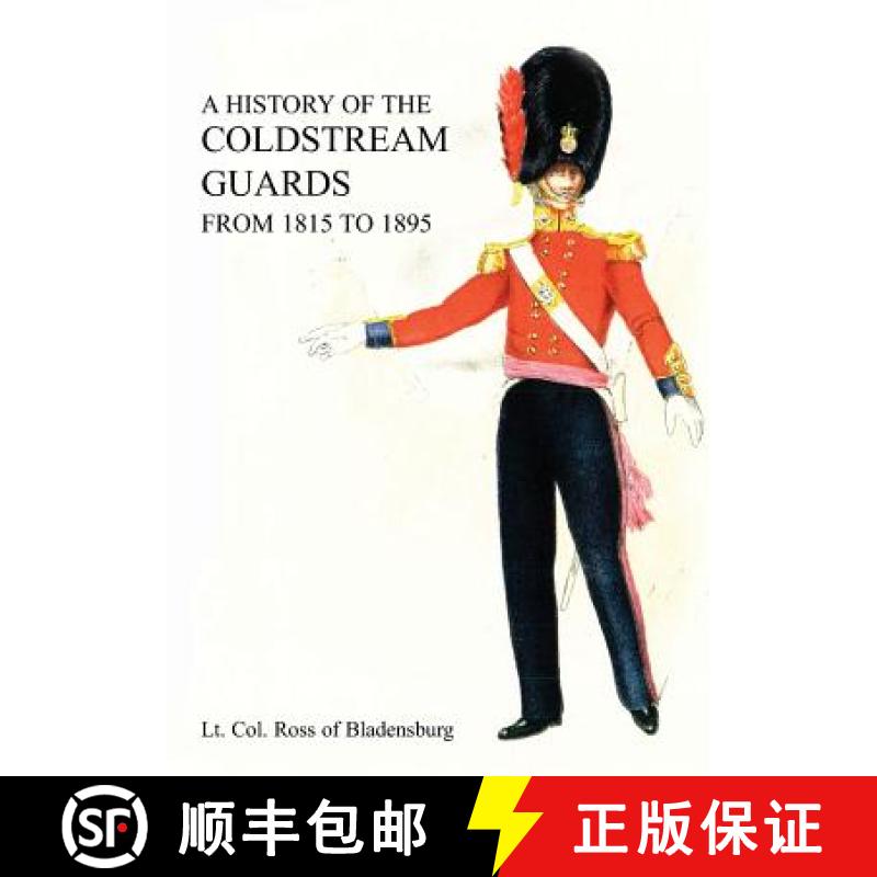 【2-3周达】A History of the Coldstream Guards from 1815 to 1895 [9781783312054]