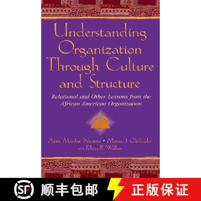 【3-4周达】精装 Understanding Organization Through Culture and Structure: Relational and Other Lesson... [9780805837285]