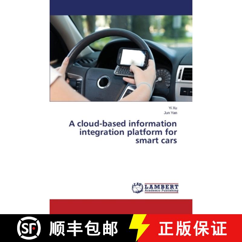 预订 A Cloud-Based Information Integration Platform for Smart Cars [9783659535567]