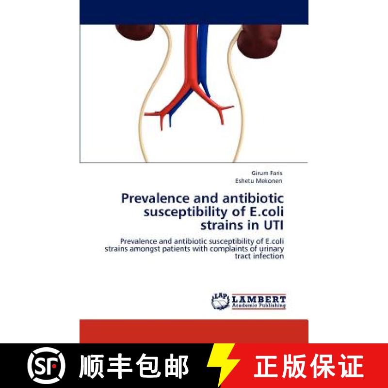 预订 Prevalence and antibiotic susceptibility of E.coli strains in UTI [9783659000478]