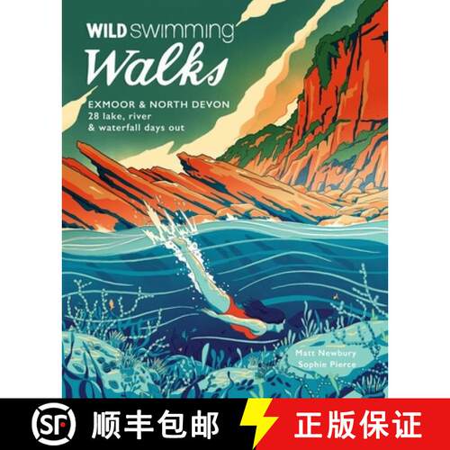 【3-4周达】Wild Swimming Walks Exmoor & North Devon: 28 Lake, River & Waterfall Days Out [9781910636435]