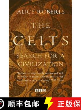 【3-4周达】Celts, The - Search for a Civilisation [9781784293352]
