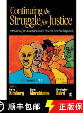 【3-4周达】Continuing the Struggle for Justice: 100 Years of the National Council on Crime and Delinq... [9781412951906]