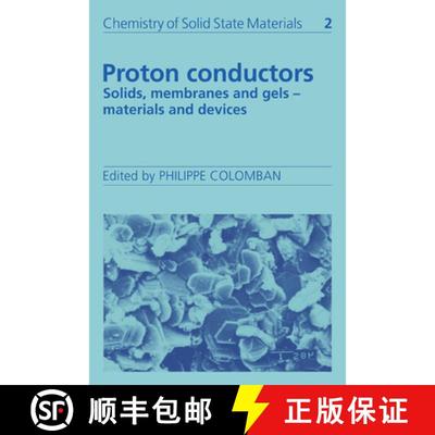【3-4周达】Proton Conductors: Solids, Membranes and Gels - Materials and Devices - Proton Conductors:... [9780521383172]