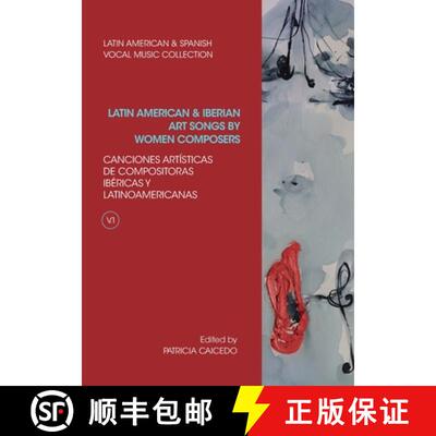 【3-4周达】Anthology of Latin American and Iberian Art Songs by Women Composers [9781733903554]
