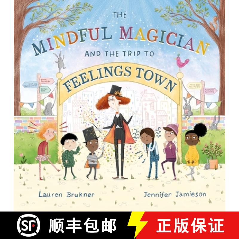【3-4周达】The Mindful Magician and the Trip to Feelings Town: Tips and Tricks to Help the Youngest R... [9781839971389]