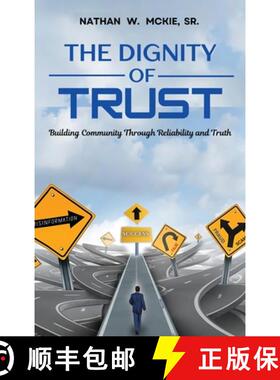 【3-4周达】THE DIGNITY OF TRUST: Building Community Through Reliability and Truth [9798896763024]