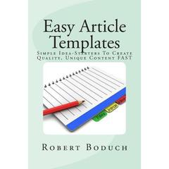 【4周达】Easy Article Templates: Article Writing Success Made Easy: Simple Idea-Starters To Create Qu... [9780981180755]