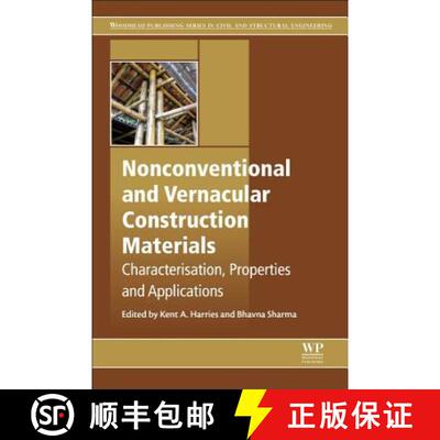 【3-4周达】Nonconventional and Vernacular Construction Materials: Characterisation, Properties and Ap... [9780081008713]