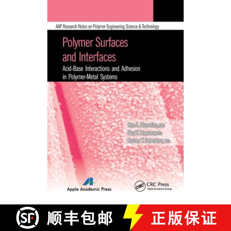 【3-4周达】Polymer Surfaces and Interfaces: Acid-Base Interactions and Adhesion in Polymer-Metal Systems [9781774633250]