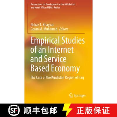 【3-4周达】Empirical Studies of an Internet and Service Based Economy: The Case of the Kurdistan Regi... [9789819933914]