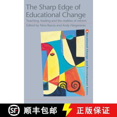 【3-4周达】The Sharp Edge of Educational Change: Teaching, Leading and the Realities of Reform [9780750708647]