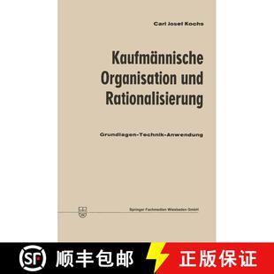 【3-4周达】Kaufmännische Organisation Und Rationalisierung: Grundlagen -- Technik -- Anwendung (2. A... [9783663126003]