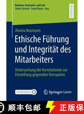 【3-4周达】Ethische Führung und Integrität des Mitarbeiters : Untersuchung der Korrelationen zur Ei... [9783658380625]