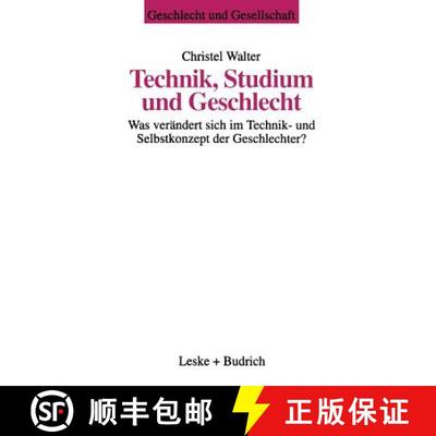 【3-4周达】Technik, Studium und Geschlecht : Was verändert sich im Technik- und Selbstkonzept der Ge... [9783810019073]