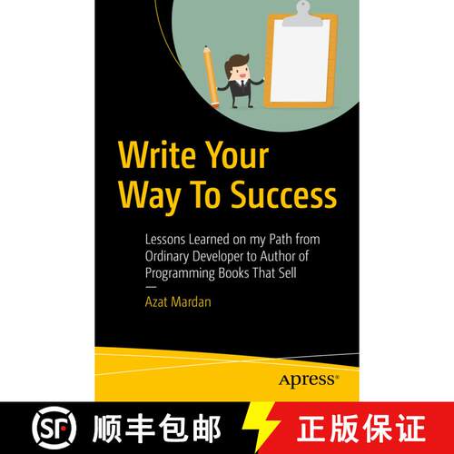 【3-4周达】Write Your Way To Success : Lessons Learned on my Path from Ordinary Developer to Author o... [9781484239698]