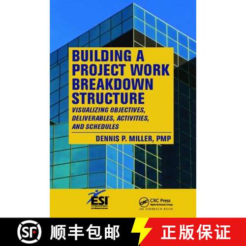 【3-4周达】精装 Building a Project Work Breakdown Structure: Visualizing Objectives, Deliverables, Ac... [9781138423275]