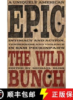 【3-4周达】A Uniquely American Epic: Intimacy and Action, Tenderness and Violence in Sam Peckinpah's ... [9780813178141]