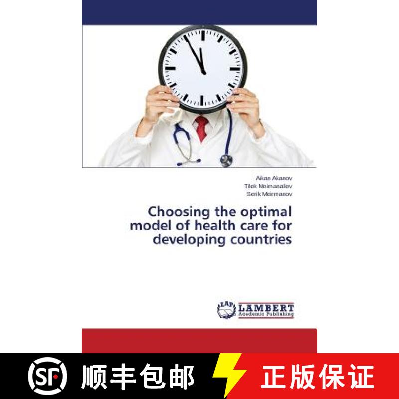 预订 Choosing the optimal model of health care for developing countries [9783659285257]
