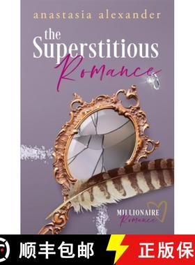 【3-4周达】The Superstitious Romance: Millionaire Romance Series Prequel [9781948410021]