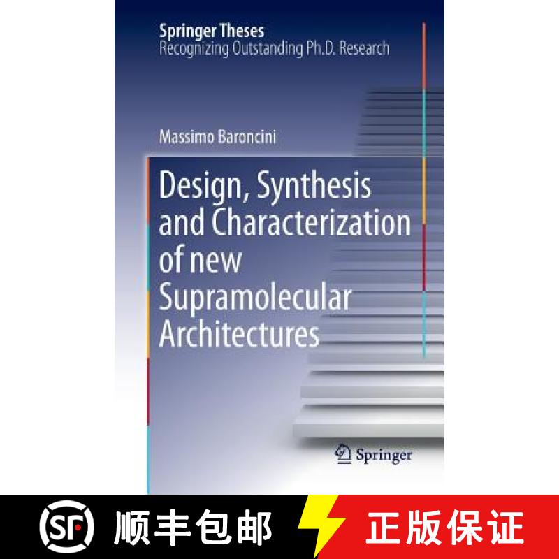 【3-4周达】Design, Synthesis and Characterization of New Supramolecular Architectures [9783642267918]