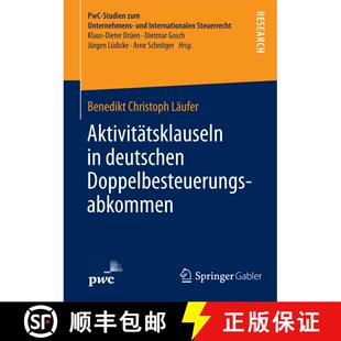【3-4周达】精装 Aktivitätsklauseln in deutschen Doppelbesteuerungsabkommen : Rechtsfragen und steuer... [9783658048181]