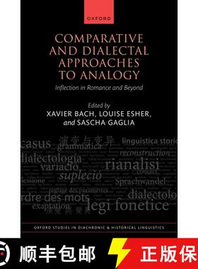 【3-4周达】精装 Comparative and Dialectal Approaches to Analogy: Inflection in Romance and Beyond [9780198888741]