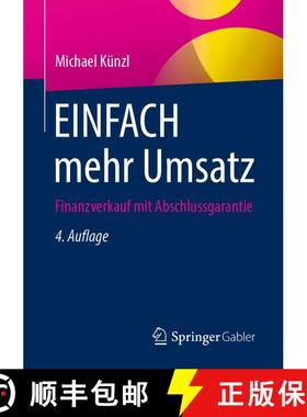 【3-4周达】EINFACH mehr Umsatz : Finanzverkauf mit Abschlussgarantie (4. Aufl. 2021) (4. Aufl. 2021) [9783658343996]