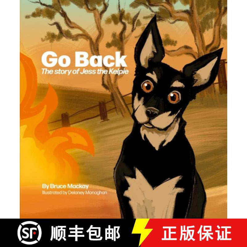 【3-4周达】精装 Go Back: The story of Jess the Kelpie [9781763840201]
