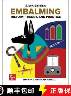 【3-4周达】Embalming: History, Theory, and Practice, Sixth Edition [9781260010077]