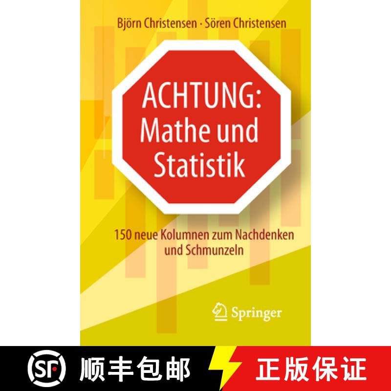 【3-4周达】Achtung: Mathe Und Statistik: 150 Neue Kolumnen Zum Nachdenken Und Schmunzeln [9783662577387]
