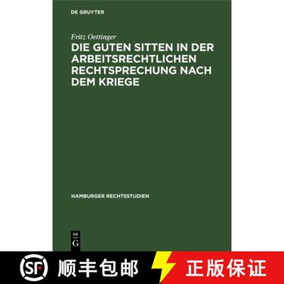 【3-4周达】精装 Die guten Sitten in der arbeitsrechtlichen Rechtsprechung nach dem Kriege [9783112382097]