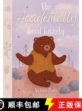【3-4周达】The Accidentally Good Grizzly [9780975622537]