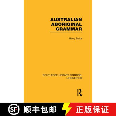 【3-4周达】Australian Aboriginal Grammar (RLE Linguistics F: World Linguistics) [9780415727426]
