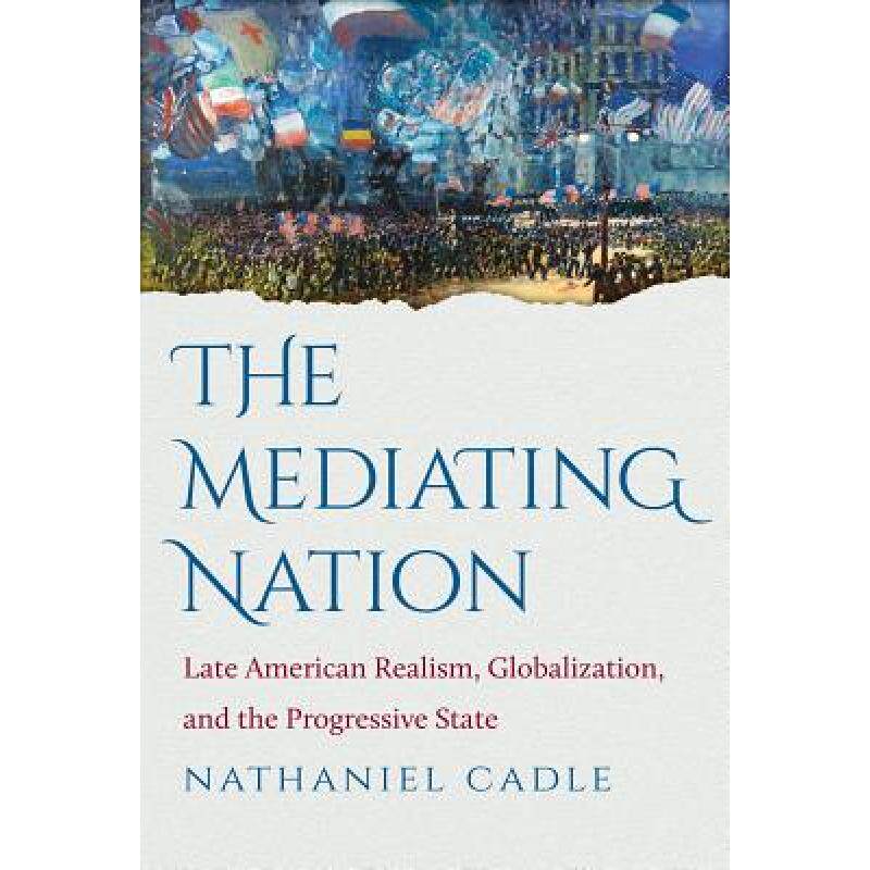 预订 the mediating nation: late american . [9781469618456]