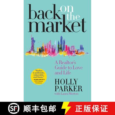 【3-4周达】Back on the Market: A Realtor's Guide to Love and Life [9781948677462]