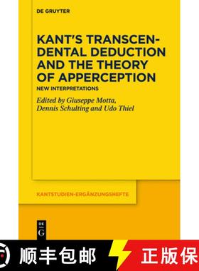 预订 Kant's Transcendental Deduction and the Theory of Apperception: New Interpretations [9783110737585]